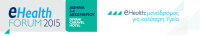 Το eHealth Forum 2015
η ελληνική διοργάνωση για την προαγωγή της ηλεκτρονικής υγείας, πλησιάζει Το eHealth Forum 2015
η ελληνική διοργάνωση για την προαγωγή της ηλεκτρονικής υγείας, πλησιάζει